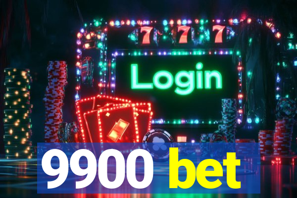 9900 bet
