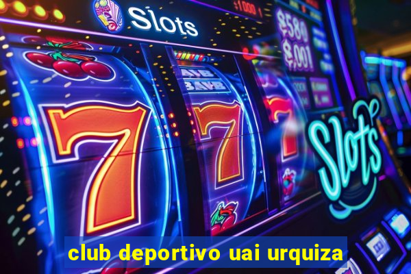 club deportivo uai urquiza