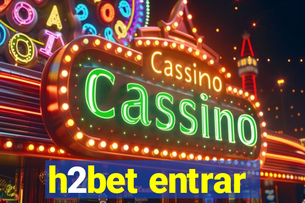 h2bet entrar