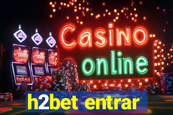 h2bet entrar
