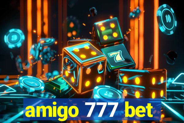 amigo 777 bet