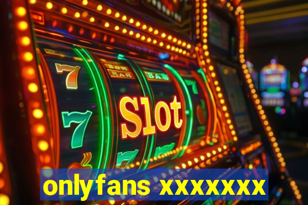 onlyfans xxxxxxx