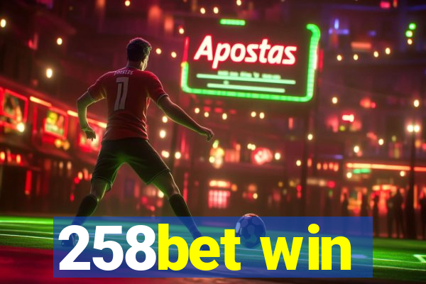 258bet win