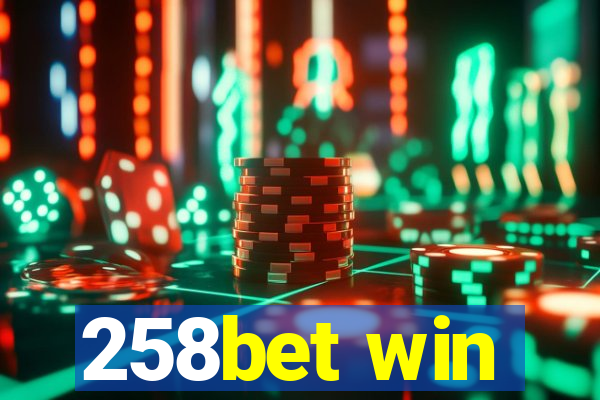 258bet win
