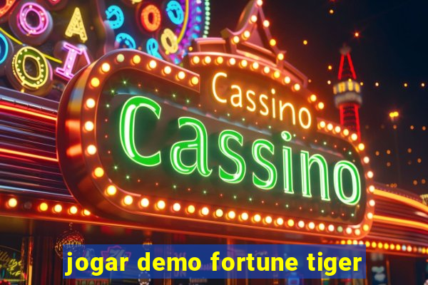 jogar demo fortune tiger
