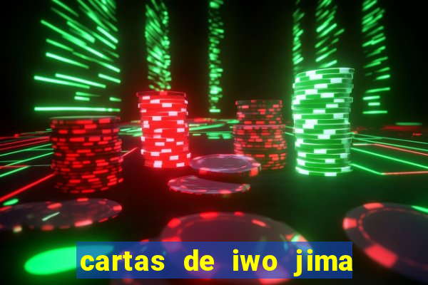 cartas de iwo jima legendado torrent