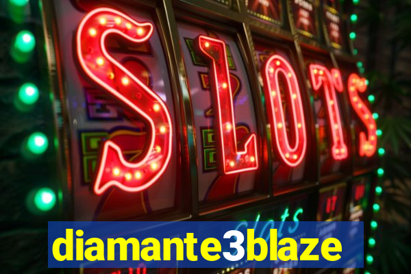 diamante3blaze