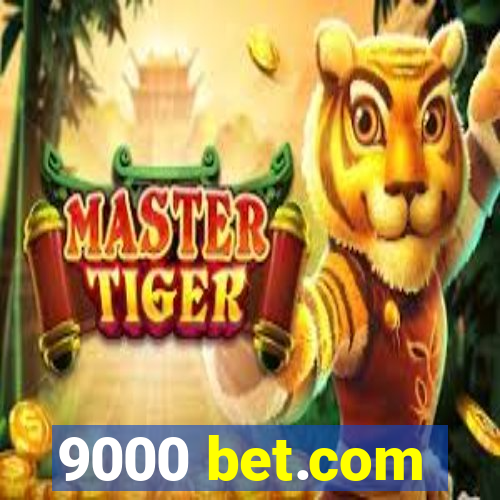 9000 bet.com
