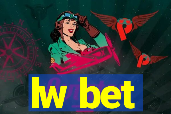 lw bet