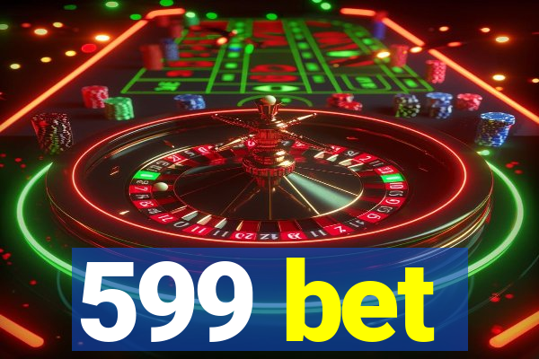 599 bet