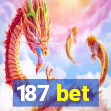 187 bet