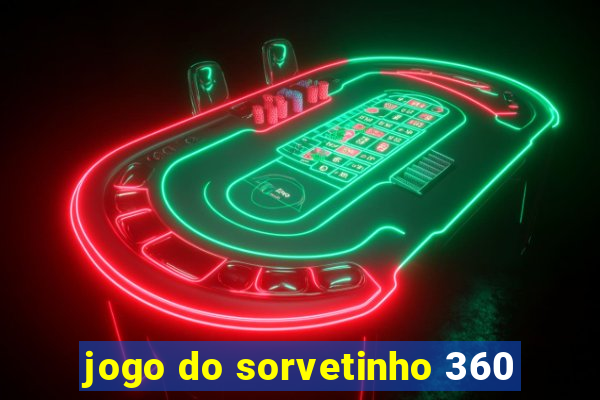 jogo do sorvetinho 360