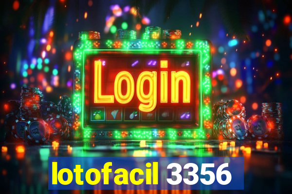 lotofacil 3356