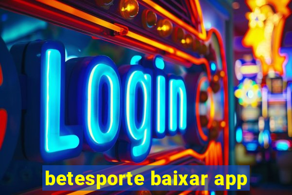 betesporte baixar app