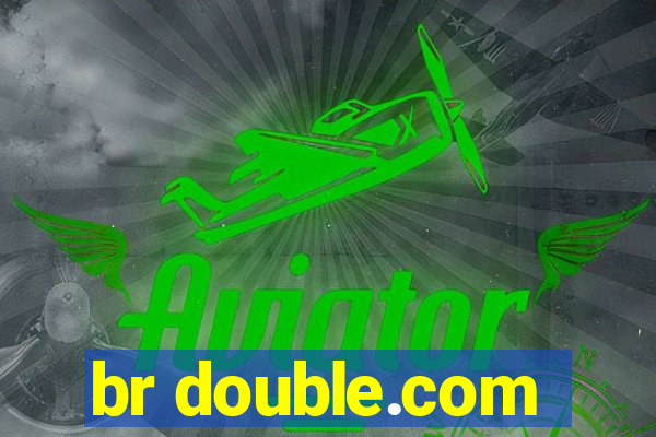 br double.com