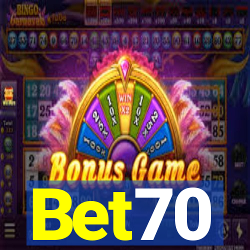 Bet70