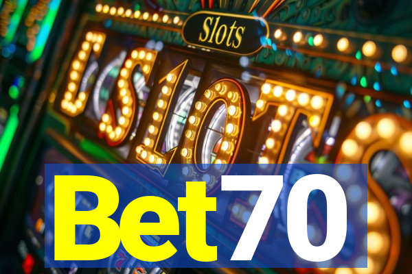 Bet70