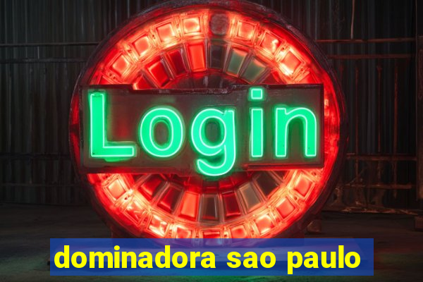 dominadora sao paulo