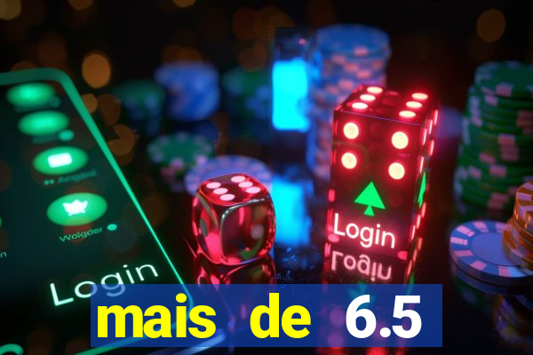 mais de 6.5 escanteios o que significa