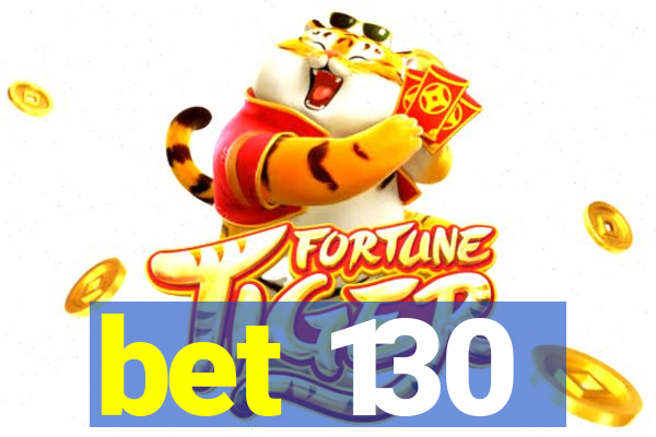 bet 130