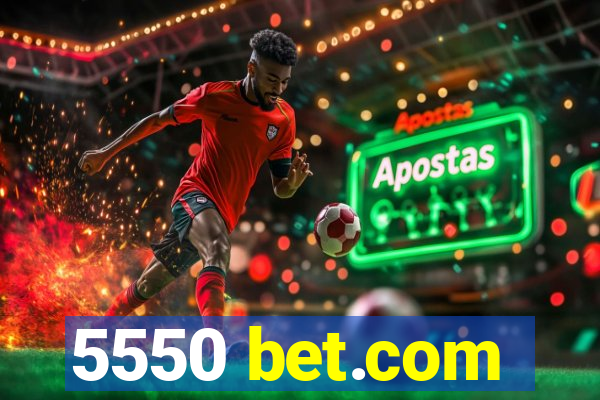 5550 bet.com