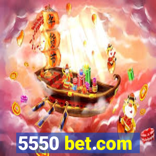 5550 bet.com