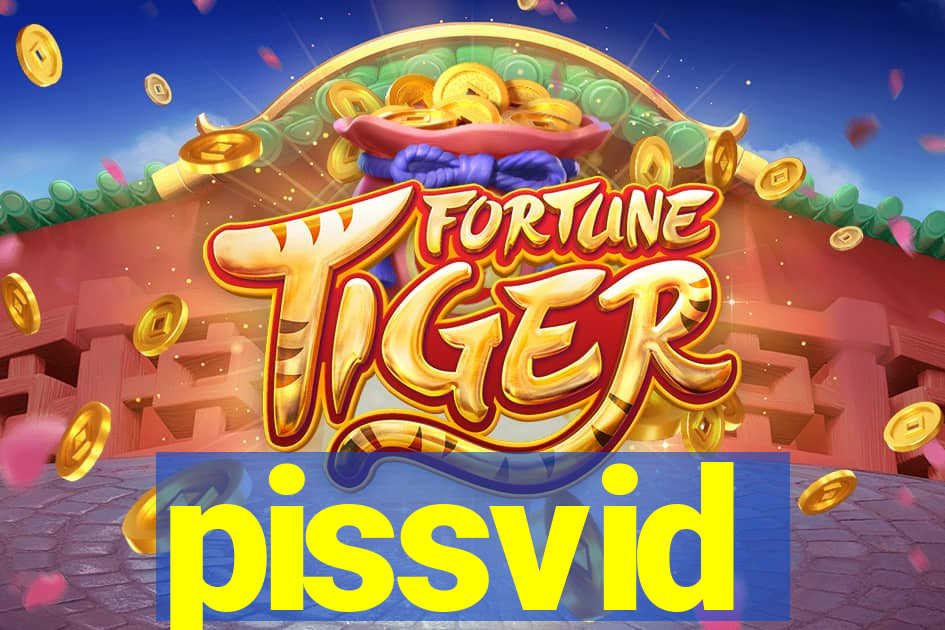pissvid