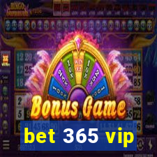 bet 365 vip