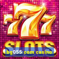bg055 com casino