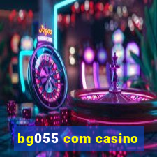 bg055 com casino
