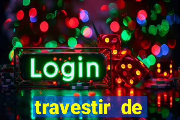 travestir de programa de santos