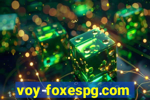 voy-foxespg.com