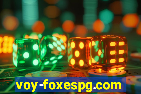 voy-foxespg.com
