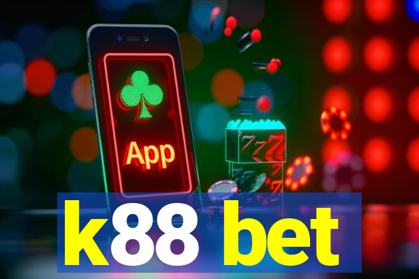 k88 bet