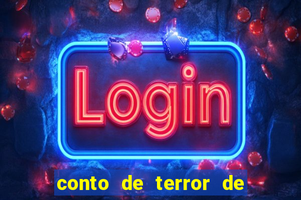 conto de terror de 15 linhas