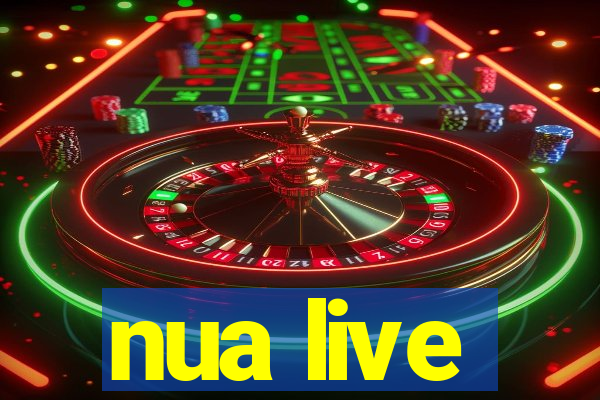 nua live