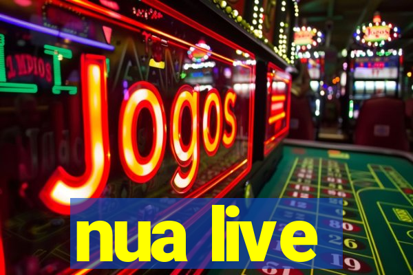 nua live