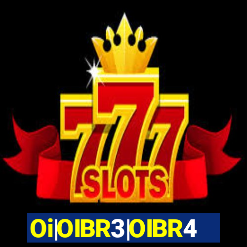 Oi|OIBR3|OIBR4