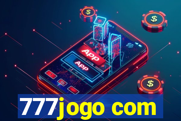 777jogo com