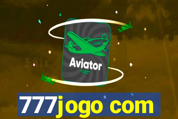 777jogo com