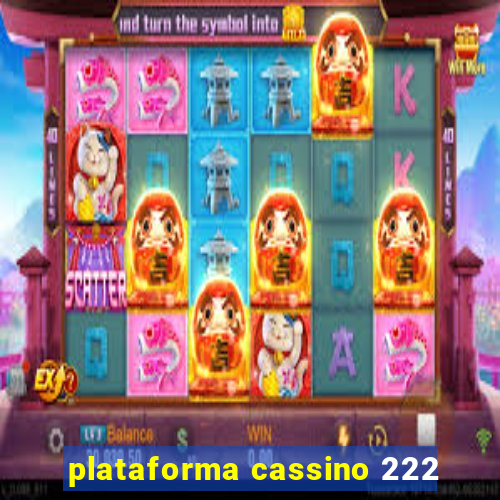 plataforma cassino 222