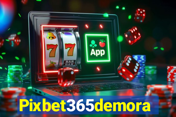 Pixbet365demora