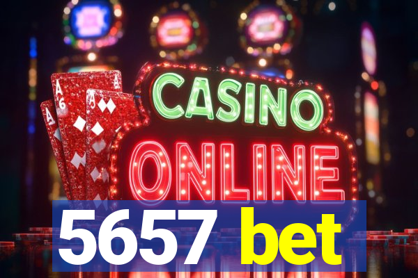 5657 bet