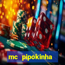 mc pipokinha privacy vazados