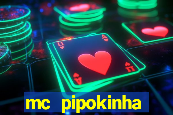 mc pipokinha privacy vazados
