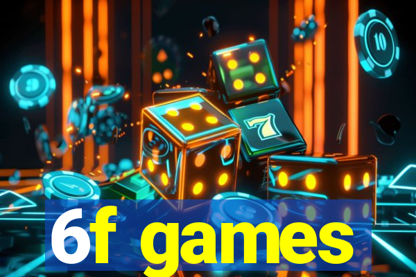 6f games