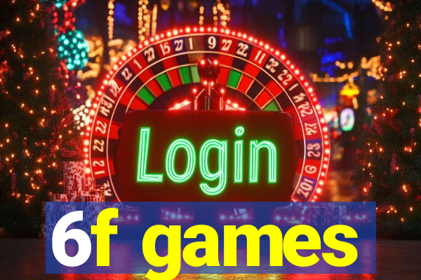 6f games