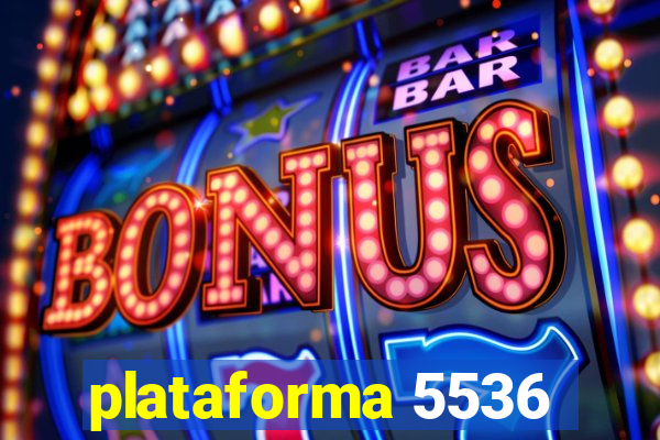 plataforma 5536