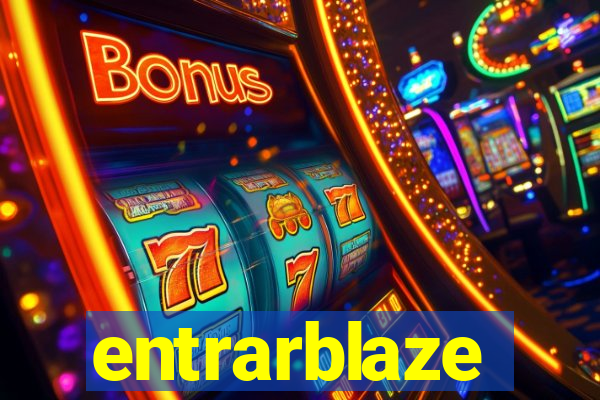 entrarblaze