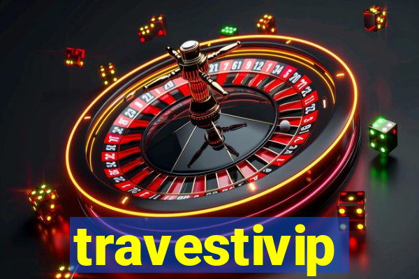 travestivip